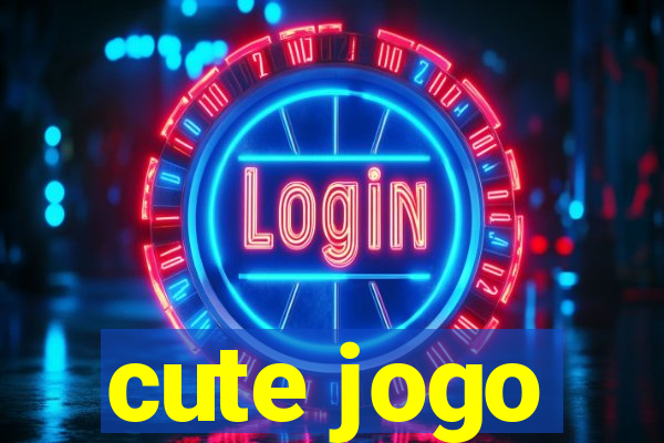 cute jogo